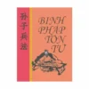 Binh Pháp Tôn Tử (NXB Lao Động 2006) – Nguyễn Huy Cố