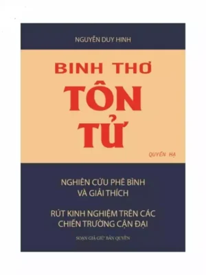 Binh Thơ Tôn Tử Quyển Hạ – Nguyễn Duy Hinh - (NXB Học Thuật 1958)