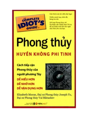 Phong Thủy Huyền Không Phi Tinh – Elizabeth Moran ; Joseph Yu ; Val Biktashev