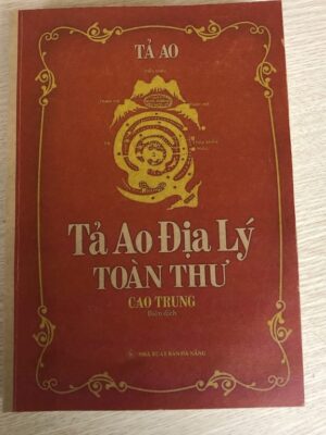 Tả Ao Địa Lý Toàn Thư – Cao Trung – 762 trang