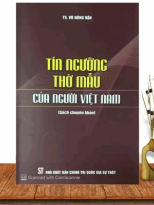 Tín ngưỡng thờ Mẫu là một phần quan trọng trong văn hóa thờ cúng của người Việt.