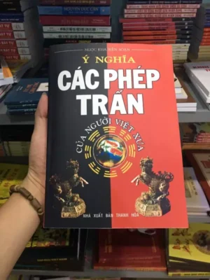 Ý Nghĩa Các Phép Trấn Của Người Việt Xưa