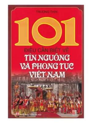 101 điều nên biết về phong tục Việt Nam