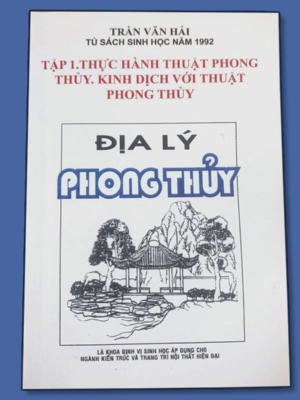 Địa Lý Phong Thủy Trọn Bộ 11 Tập – Trần Văn Hải