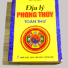 Địa Lý Phong Thủy Toàn Thư – Trần Văn Hải