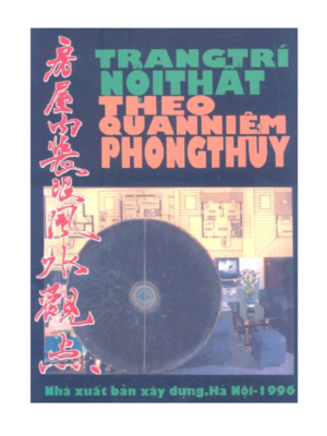 Trang Trí Nội Thất Theo Quan Niệm Phong Thủy – Phạm Quang Hân