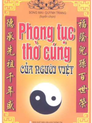 Phong Tục Thờ Cúng của người Việt - Song Mai