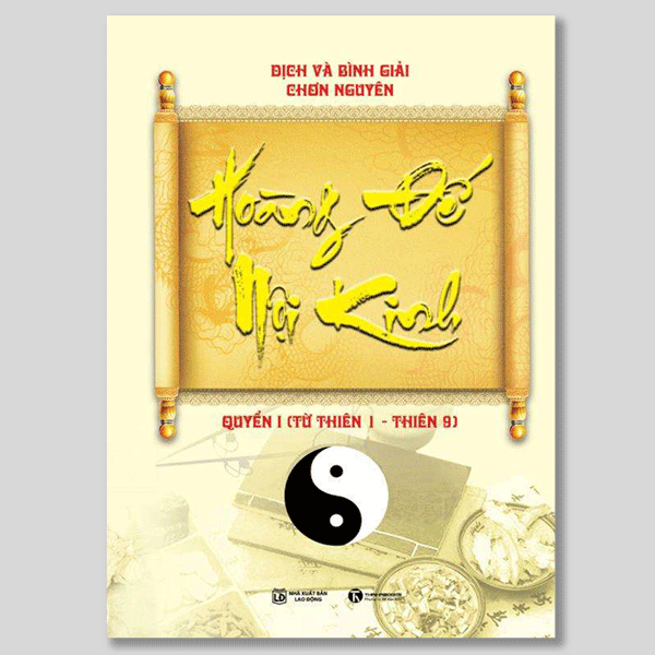 Hoàng Đế Nội Kinh Quyển 1 - Chơn Nguyên