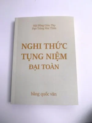 Nghi Thức Tụng Niệm Đại Toàn – Hội đồng Giáo Thọ Đạo Tràng Mai Thôn
