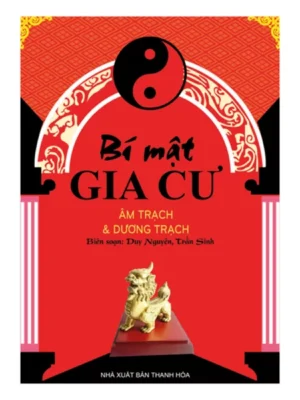 Bí Mật Gia Cư Âm Trạch Và Dương Trạch