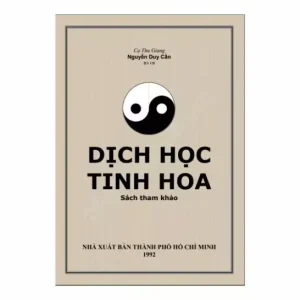 Dịch Học Tinh Hoa – Nguyễn Duy Cần