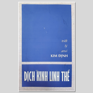 Dịch Kinh Linh Thể Triết lý An Vi – Kim Định