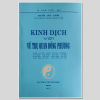 Kinh Dịch Với Vũ Trụ Quan Đông Phương – Nguyễn Hữu Lương