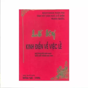 Lễ Ký Kinh Điển Về Việc Lễ – Nhữ Nguyên