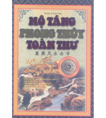 Mộ Táng Phong Thủy Toàn Thư - NXB Thời Đại 2010
