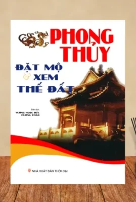 Phong Thủy Đặt Mộ Và Xem Thế Đất