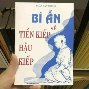 Bí Ẩn Về Tiền Kiếp Hậu Kiếp – Đoàn Văn Thông