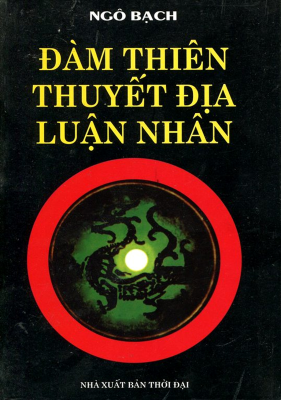 Đàm Thiên Thuyết Địa Luận Nhân