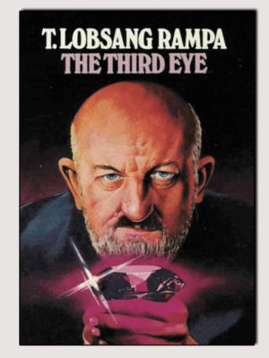 Khai Mở Con Mắt Thứ Ba (Tây Tạng Huyền Bí) – Lobsang Rampa