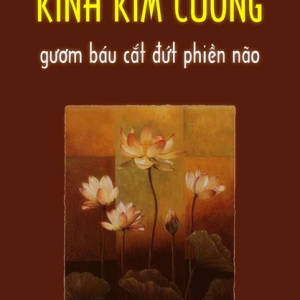 Kinh Kim Cương Gươm Báu Cắt Đứt Phiền Não