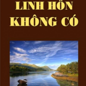Linh Hồn Không Có – Trưởng Lão Thích Thông Lạc