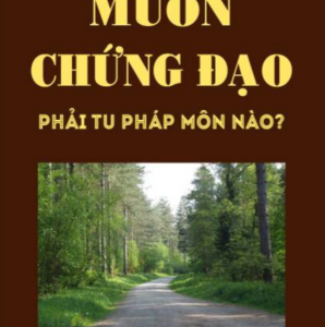 Muốn Chứng Đạo Phải Tu Pháp Môn Nào – Trưởng Lão Thích Thông Lạc