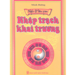 Nghi Lễ Nhập Trạch Khai Trương