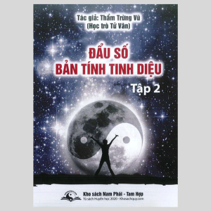 Tử Vi Đẩu Số Bản Tính Tinh Diệu - Tập 2 - Thẩm Trừng Vũ