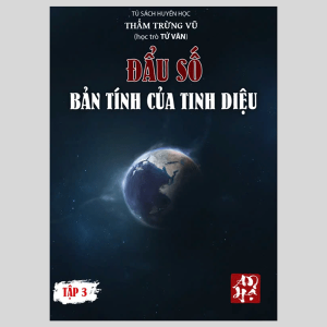 Tử Vi Đẩu Số Bản Tính Tinh Diệu - Tập 3 - Thẩm Trừng Vũ
