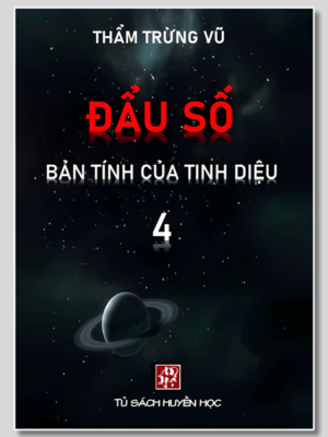 Tử Vi Đẩu Số Bản Tính Tinh Diệu - Tập 4 - Thẩm Trừng Vũ