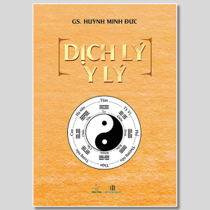 Dịch Lý Y Lý - GS Huỳnh Minh Đức