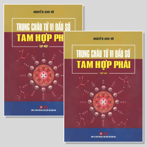 Bản Nét Bộ 2 Tập Trung Châu Tử Vi Đẩu Số Tam Hợp Phái - Nguyễn Anh Vũ