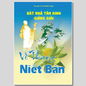 Bát Nhã Tâm Kinh Giảng Giải