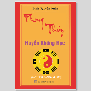 Phong Thủy Huyền Không Học - Bình Nguyên Quân