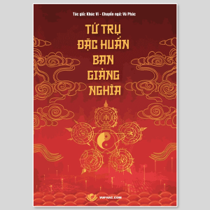 Tứ Trụ Đặc Huấn Ban Giảng Nghĩa - Khúc Vĩ