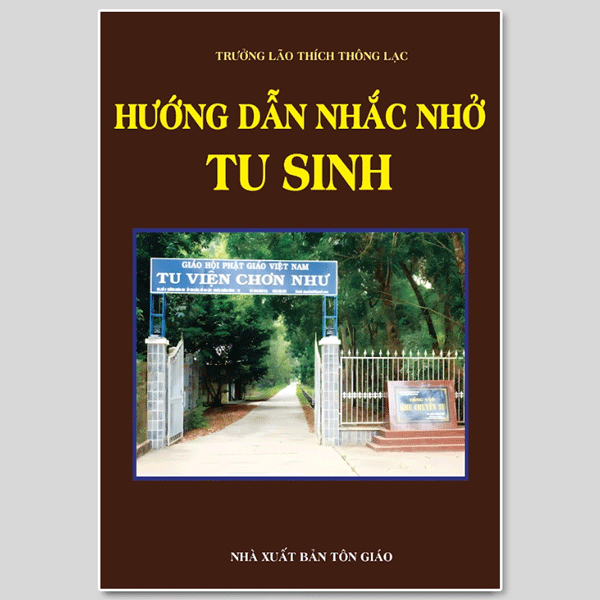 Hướng Dẫn Nhắc Nhở Tu Sinh - Trưởng Lão Thích Thông Lạc