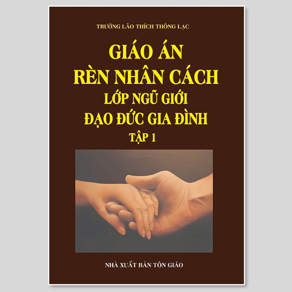 Giáo Án Rèn Nhân Cách Lớp Ngũ Giới Đạo Đức Gia Đình